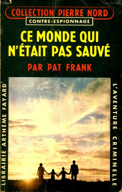 Livrenpoche : Ce monde qui n'était pas sauvé - Pat Frank - Livre