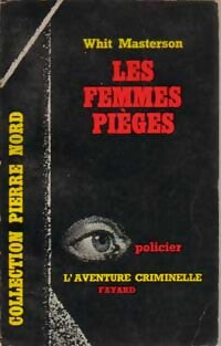 Les femmes-pièges - Whit Masterson - Livre