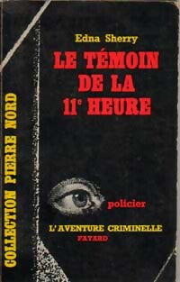 Livrenpoche : Le témoin de la 11e heure - Edna Sherry - Livre