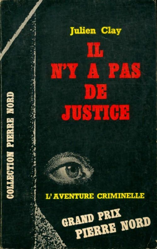 Livrenpoche : Il n'y a pas de justice - Julien Clay - Livre