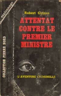 Livrenpoche : Attentat contre le premier ministre - Robert Games - Livre