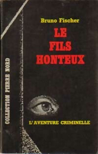 Livrenpoche : Le fils honteux - Bruno Fischer - Livre