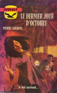 Livrenpoche : Le dernier jour d'octobre - Pierre Gicquel - Livre
