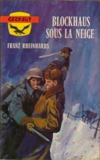 Livrenpoche : Blockhaus sous la neige - Franz Rheinhards - Livre