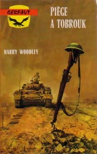 Livrenpoche : Piège à Tobrouk - Harry Woodley - Livre