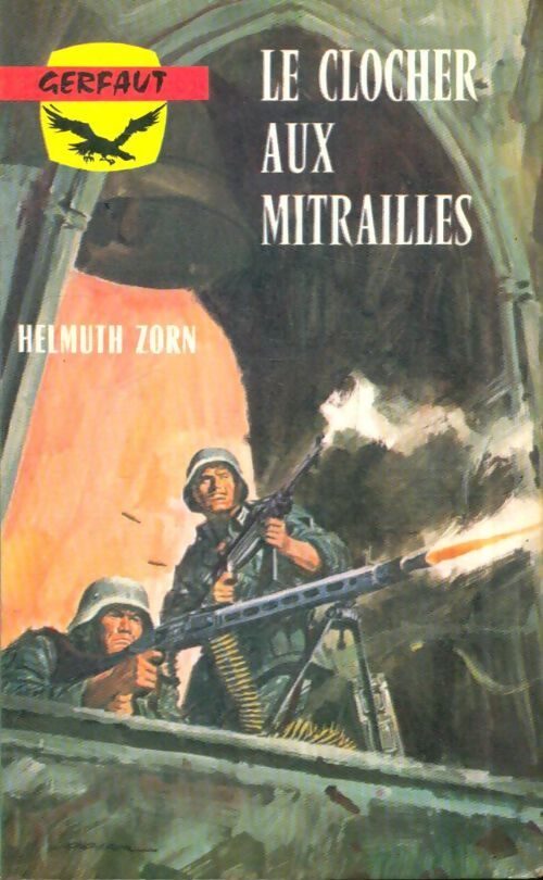 Livrenpoche : Le clocher aux mitrailles - Helmuth Zorn - Livre