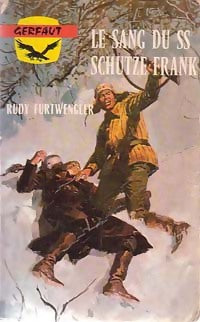 Livrenpoche : Le sang du SS-Schütze Frank - Rudi Furtwengler - Livre