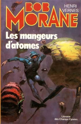 Livrenpoche : Les mangeurs d'atomes - Henri Vernes - Livre