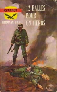 Livrenpoche : Douze balles pour un héros - Hermann Siebel - Livre