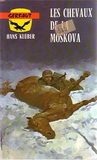 Livrenpoche : Les chevaux de la Moskova - Hans Klüber - Livre