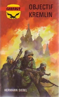 Livrenpoche : Objectif Kremlin - Hermann Siebel - Livre