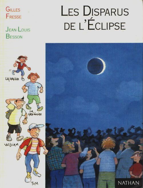 Livrenpoche : Les disparus de l'éclipse - Gilles Fresse - Livre