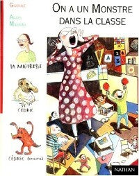 Livrenpoche : On a un monstre dans la classe ! - Gudule - Livre