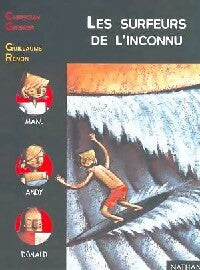 Livrenpoche : Les surfeurs de l'inconnu - Christian Grenier - Livre