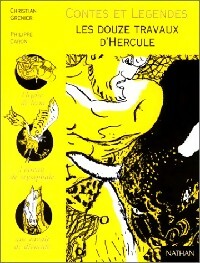Livrenpoche : Contes et légendes - Les douze travaux d'Hercule - Christian Grenier - Livre
