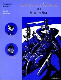 Livrenpoche : Contes et légendes du Moyen Age - Jacqueline Mirande - Livre