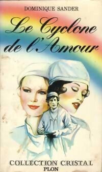 Livrenpoche : Le cyclone de l'amour - Dominique Sander - Livre