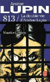 Livrenpoche : 813 : La double vie d'Arsène Lupin - Maurice Leblanc - Livre