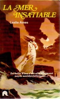 Livrenpoche : La mer insatiable - Leslie Ames - Livre