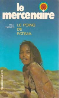 Le poing de Fatima - Paul Edwards -  Le Mercenaire - Livre