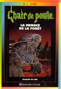 Livrenpoche : La menace de la forêt - Robert Lawrence Stine - Livre