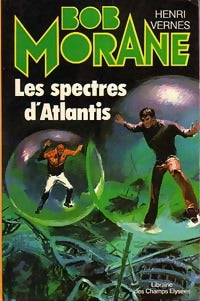 Livrenpoche : Les spectres d'Atlantis - Henri Vernes - Livre