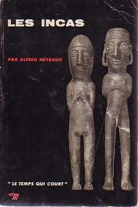 Livrenpoche : Les Incas - Alfred Métraux - Livre