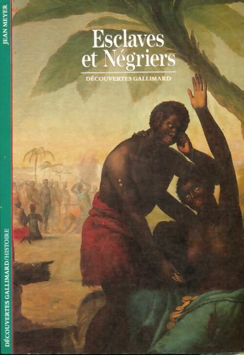 Livrenpoche : Esclaves et négriers - Jean Meyer - Livre