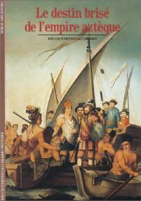 Livrenpoche : Le destin brisé de l'empire aztèque - Serge Gruzinski - Livre
