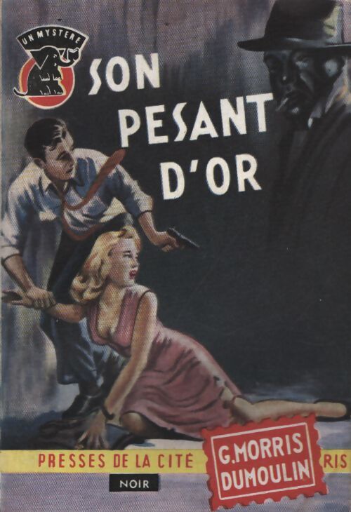Son pesant d'or - Gilles Morris-Dumoulin - Livre