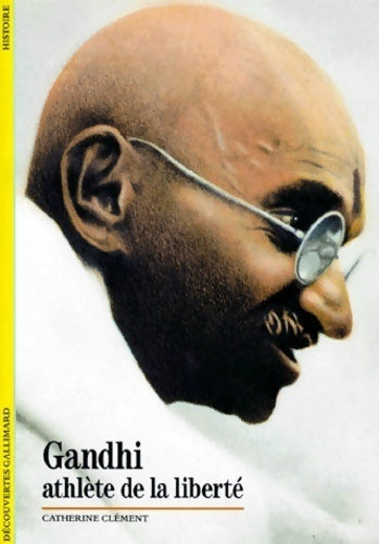 Livrenpoche : Gandhi, athlète de la liberté - Catherine Clément - Livre