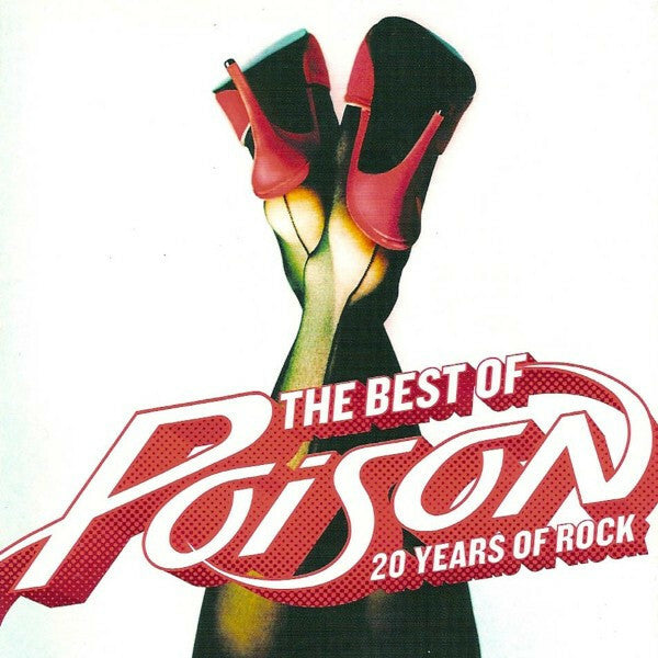 Livrenpoche : Poison (3) - The Best Of Poison: 20 Years Of Rock - Poison (3) - CD