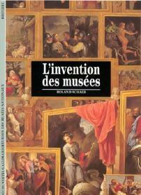 Livrenpoche : L'invention des musées - Roland Schaer - Livre