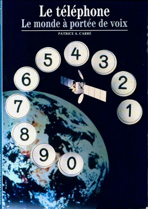 Livrenpoche : Le téléphone, le monde à portée de voix - Patrice Carré - Livre