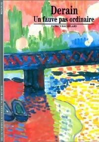 Livrenpoche : Derain, un fauve pas ordinaire - Patrice Bachelard - Livre