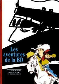 Livrenpoche : Les aventures de la BD - Claude Moliterni, Michel Denni, Philippe Mellot - Livre