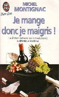 Livrenpoche : Je mange donc je maigris ! - Michel Montignac - Livre