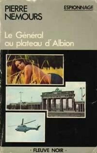 Livrenpoche : Le général au plateau d'Albion - Pierre Nemours - Livre