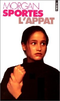L'appât - Morgan Sportès - Livre
