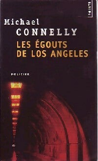 Livrenpoche : Les égouts de Los Angeles - Michael Connelly - Livre