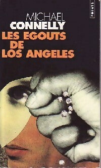 Livrenpoche : Les égouts de Los Angeles - Michael Connelly - Livre