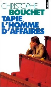 Livrenpoche : Tapie, l'homme d'affaires - Christophe Bouchet - Livre