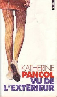 Livrenpoche : Vu de l'extérieur - Katherine Pancol - Livre