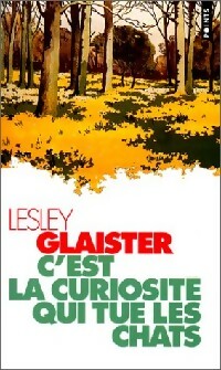 Livrenpoche : C'est la curiosité qui tue les chats - Lesley Glaister - Livre
