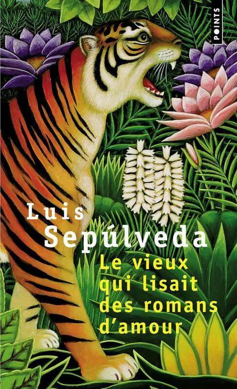 Livrenpoche : Le vieux qui lisait des romans d'amour - Luis Sepùlveda - Livre