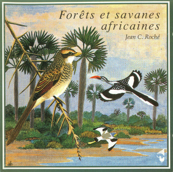 Livrenpoche : Jean C. Roché - Forêts Et Savanes Africaines / African Forests And Savannas - Jean C. Roché - CD