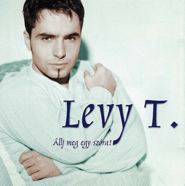 Livrenpoche : Levy T. - Állj Meg Egy Szóra! - Levy T. - CD