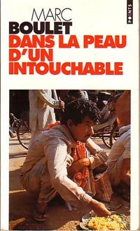 Livrenpoche : Dans la peau d'un intouchable - Marc Boulet - Livre