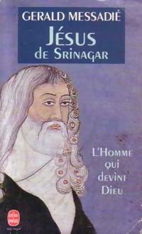 Jésus de Srinagar - Gérald Messadié - Livre