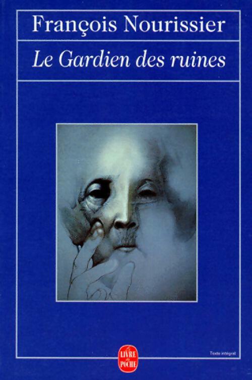 Livrenpoche : Le gardien des ruines - François Nourissier - Livre
